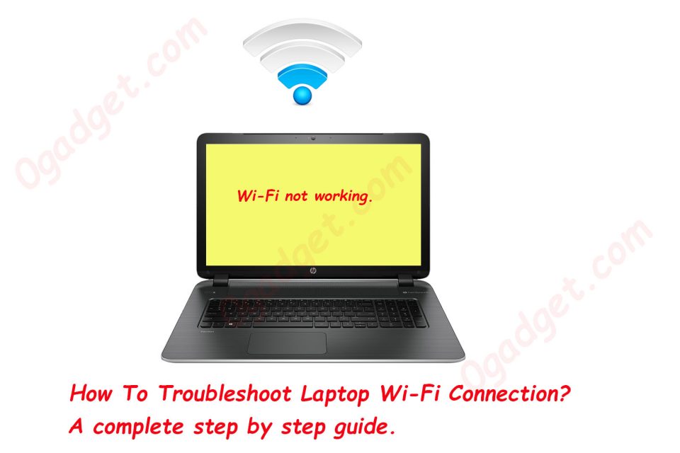 How To Troubleshoot Laptop Wi-Fi Connection